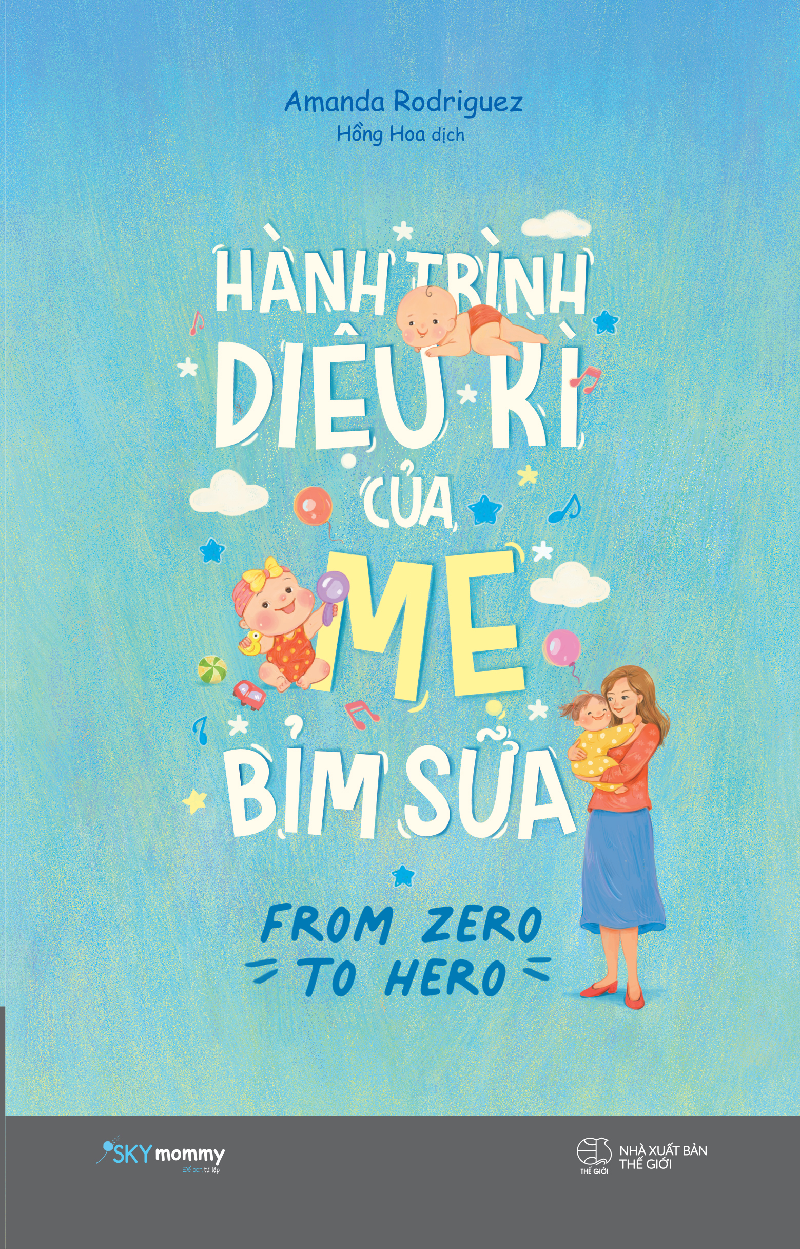 Hành Trình Diệu Kì Của Mẹ Bỉm Sữa - From Zezo To Hero