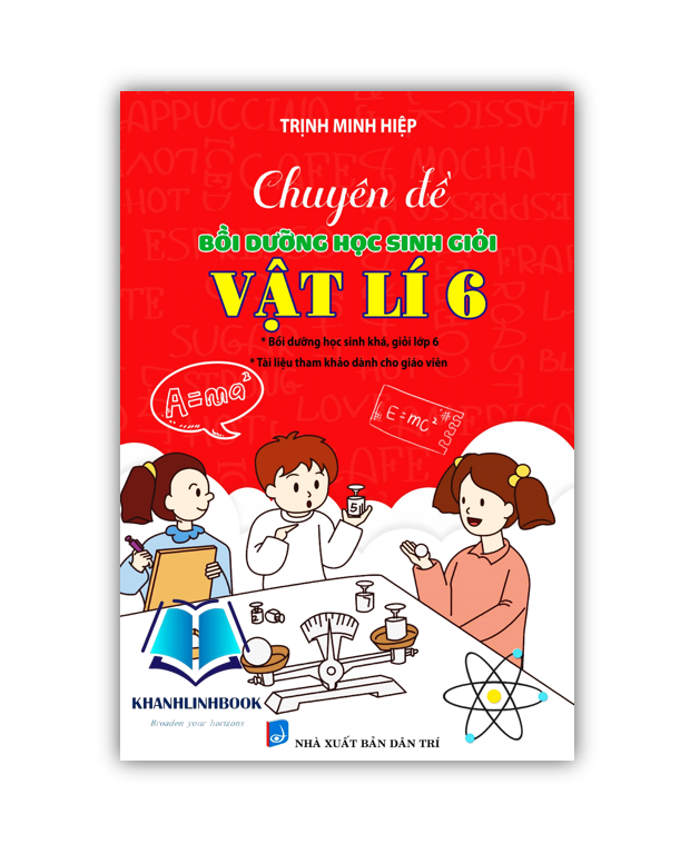Sách - Chuyên Đề Bồi Dưỡng Học Sinh Giỏi Vật Lí 6