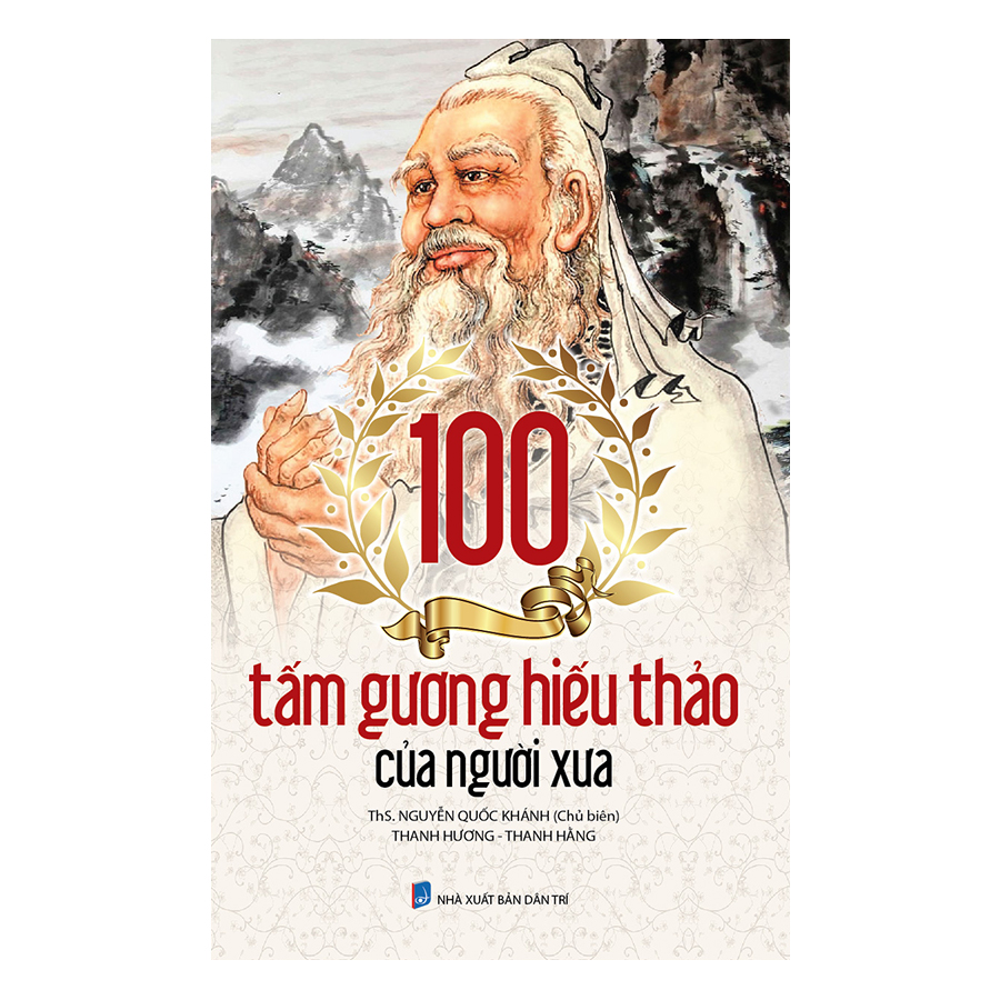 100 Tấm Gương Hiếu Thảo Của Người Xưa