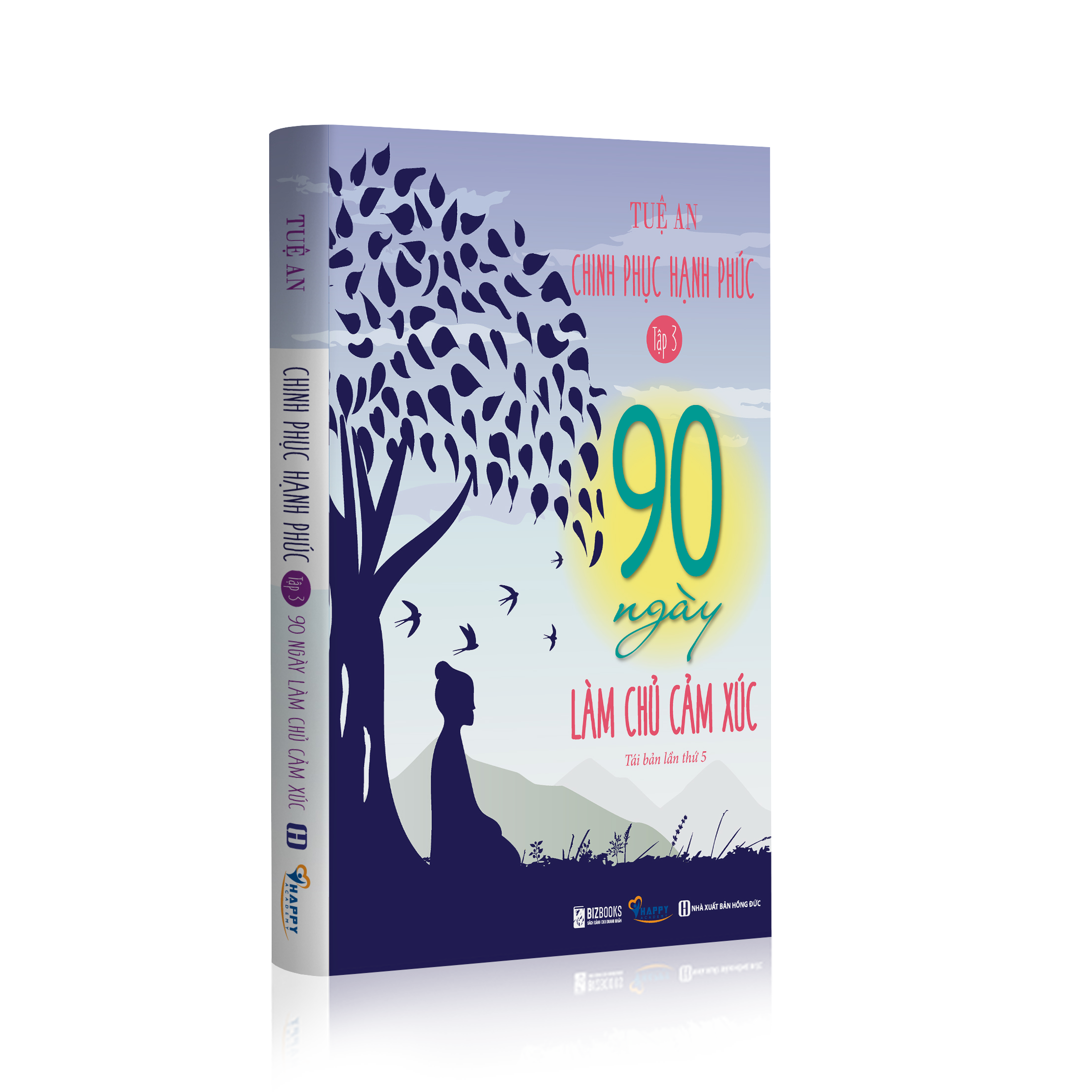 Combo Bộ sách Chinh Phục Hạnh Phúc: 90 Ngày Thực Hành Biết Ơn, 90 Ngày Thực Hành Yêu Thương Vô Điều Kiện, 90 Ngày Làm Chủ Cảm Xúc
