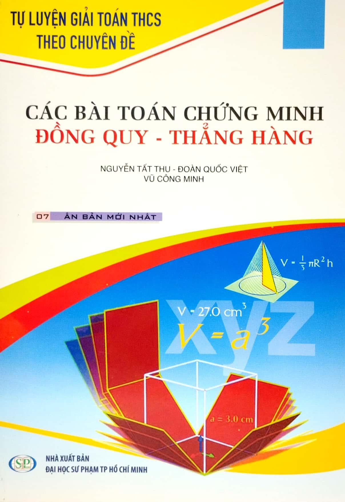 Các Bài Toán Chứng Minh Đồng Quy-Thẳng Hàng (Tái Bản 2022)