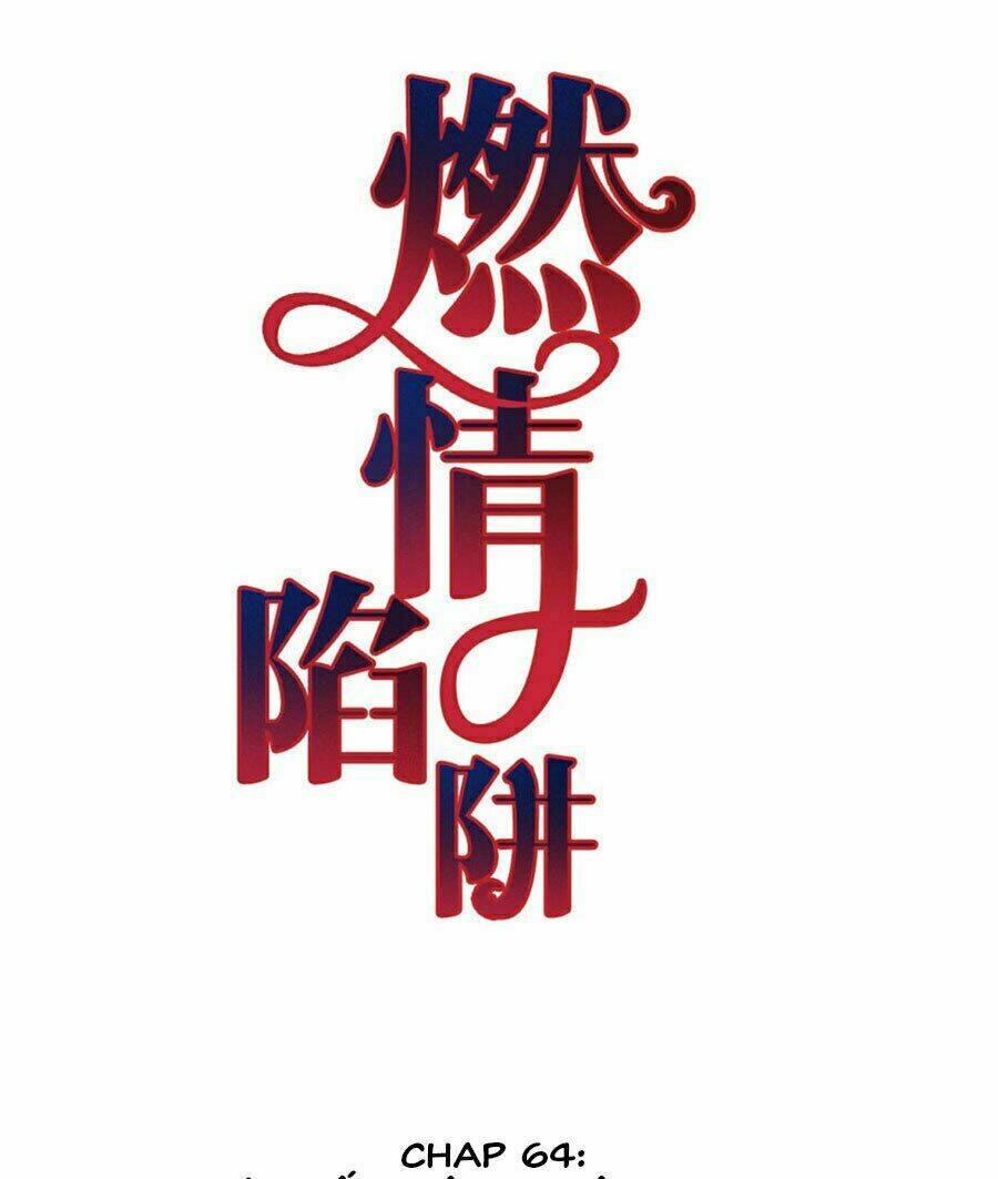 cạm bẫy lửa tình chapter 64 2