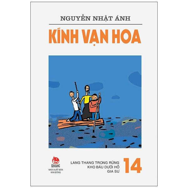Kính Vạn Hoa - Tập 14: Lang Thang Trong Rừng - Kho Báu Dưới Hồ - Gia Sư (Tái Bản 2022)