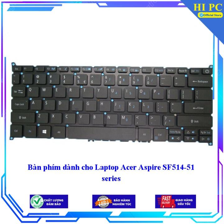 Bàn phím dành cho Laptop Acer Aspire SF514-51 series - Hàng Nhập Khẩu
