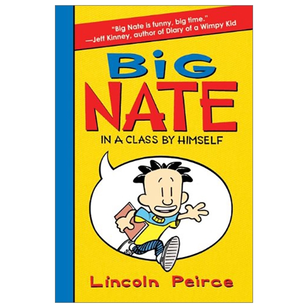 Big Nate: In a Class by Himself - Book 1