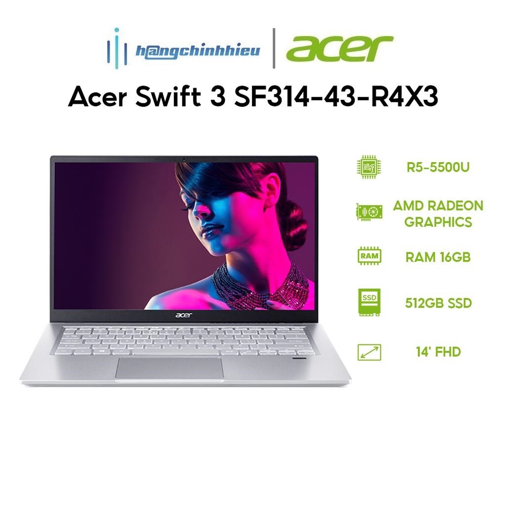 Laptop Acer Swift 3 SF314-43-R4X3 (R5-5500U | 16GB | 512GB | 14' FHD | Win 11) Hàng chính hãng