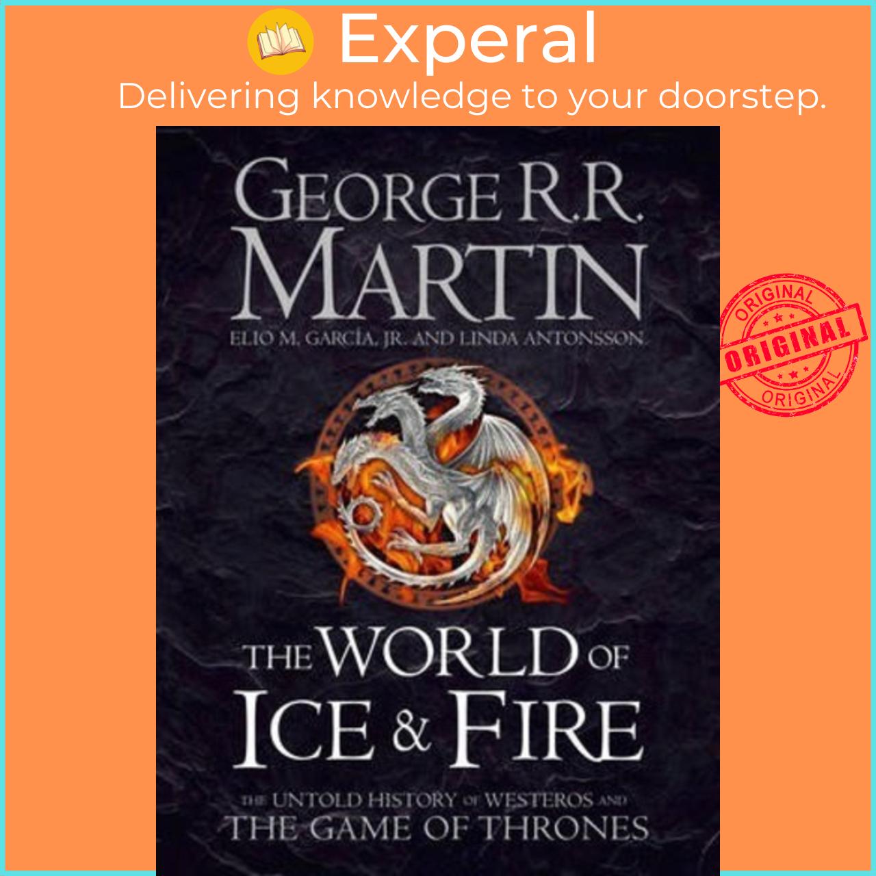 Sách - The World of Ice and Fire : The Untold History of Westeros and the by George R. R. Martin (UK edition, paperback)