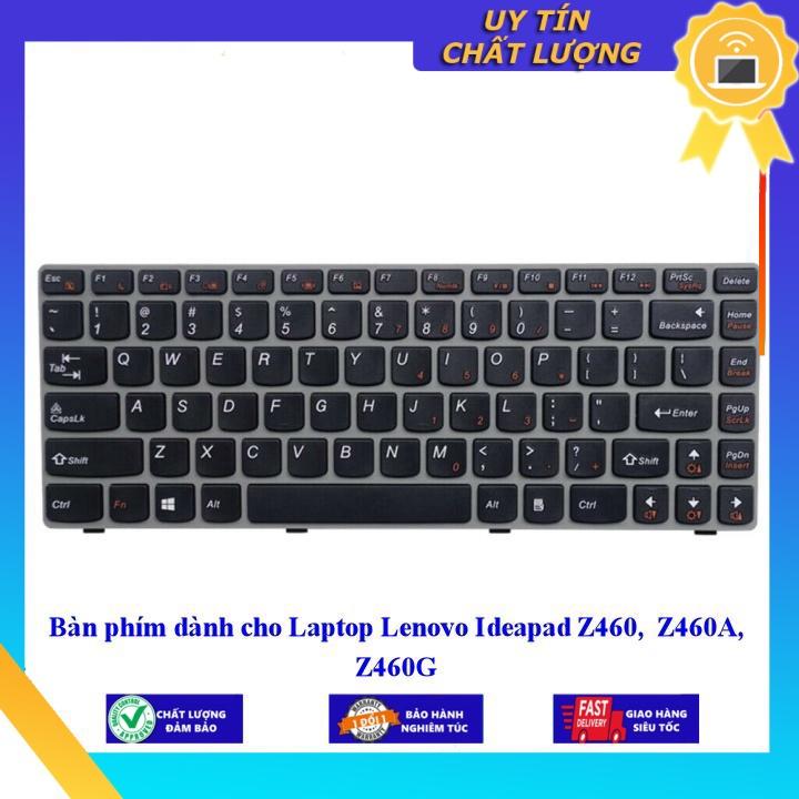 Bàn phím dùng cho Laptop Lenovo Ideapad Z460 Z460A Z460G - Hàng Nhập Khẩu New Seal
