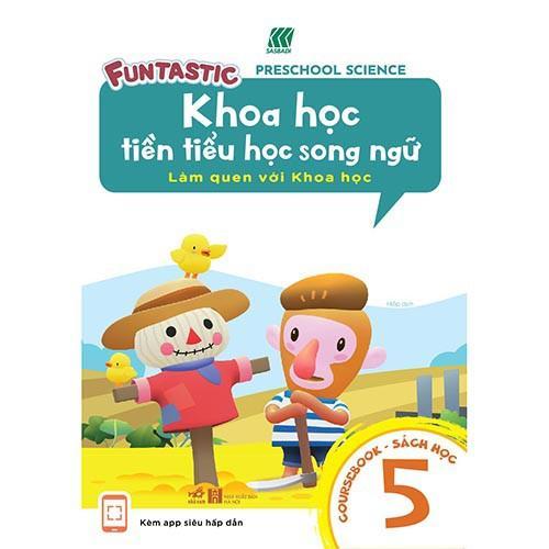 Khoa Học Tiền Tiểu Học Song Ngữ - Học 5 - Bản Quyền