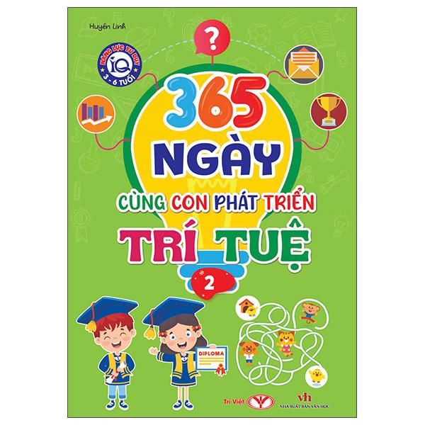 Sách - Năng Lực Tư Duy IQ 3-6 Tuổi - 365 Ngày Cùng Con Phát Triển Trí Tuệ - Tập 2