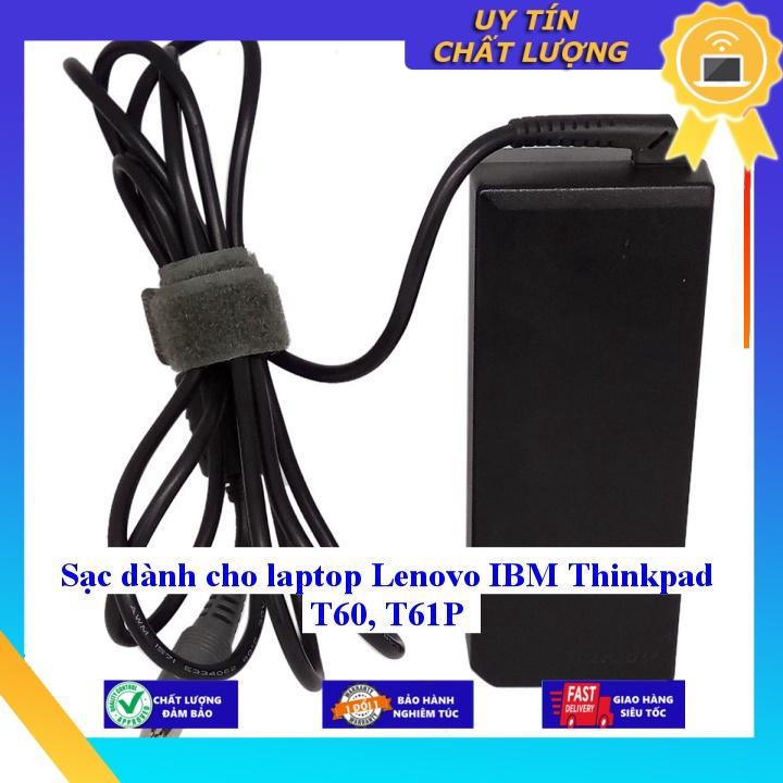 Sạc dùng cho laptop Lenovo IBM Thinkpad T60 T61P - Hàng chính hãng MIAC364