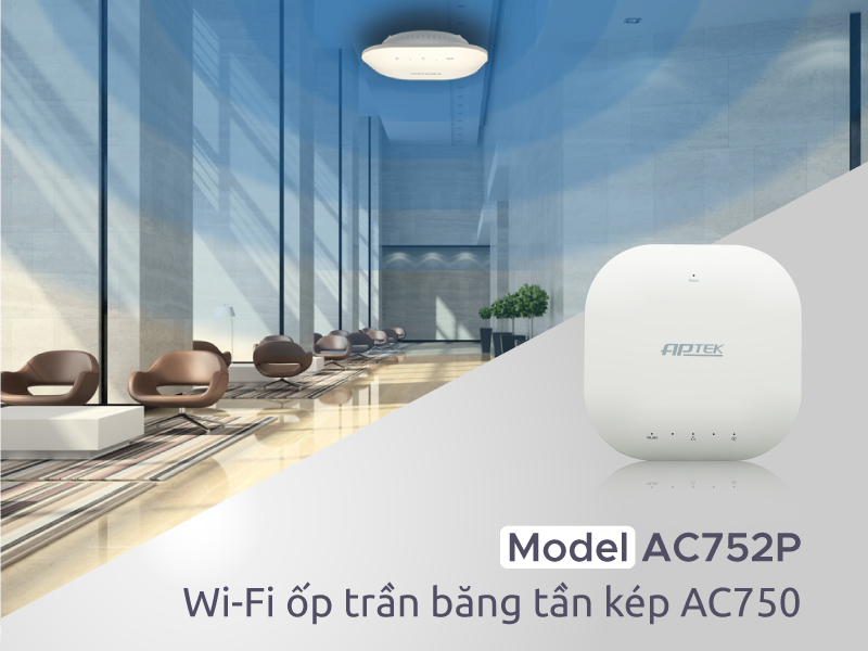 Bộ phát wifi ốp trần APTEK AC752P - Hàng chính hãng
