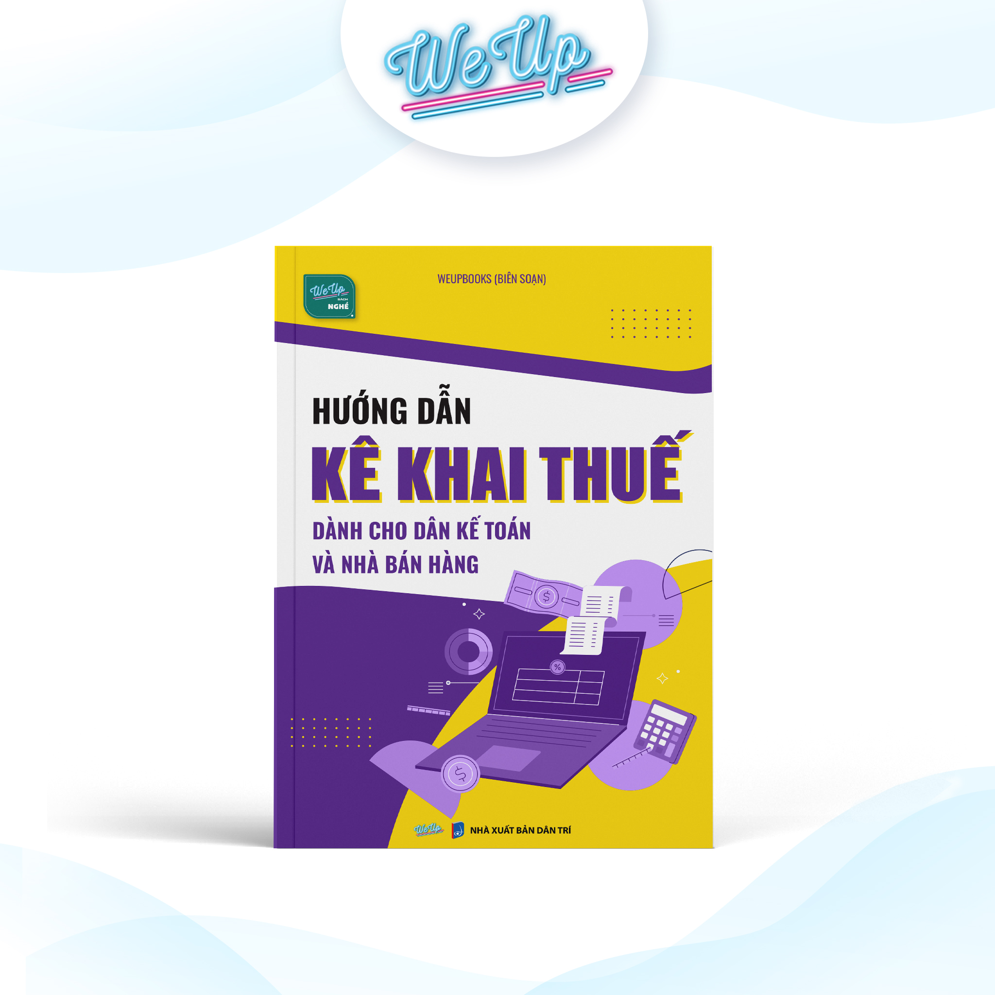 Sách Hướng Dẫn Kê Khai Thuế Cho Kế Toán Và Nhà Bán Hàng