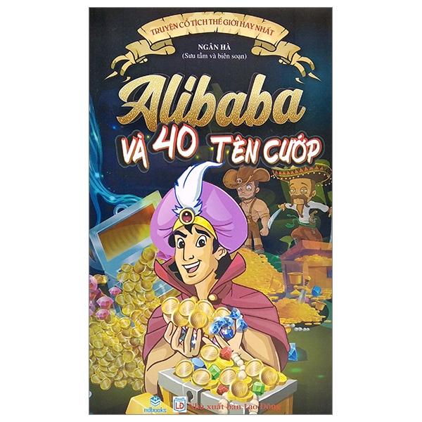 Truyện Cổ Tích Thế Giới Hay Nhất - Alibaba và 40 Tên Cướp