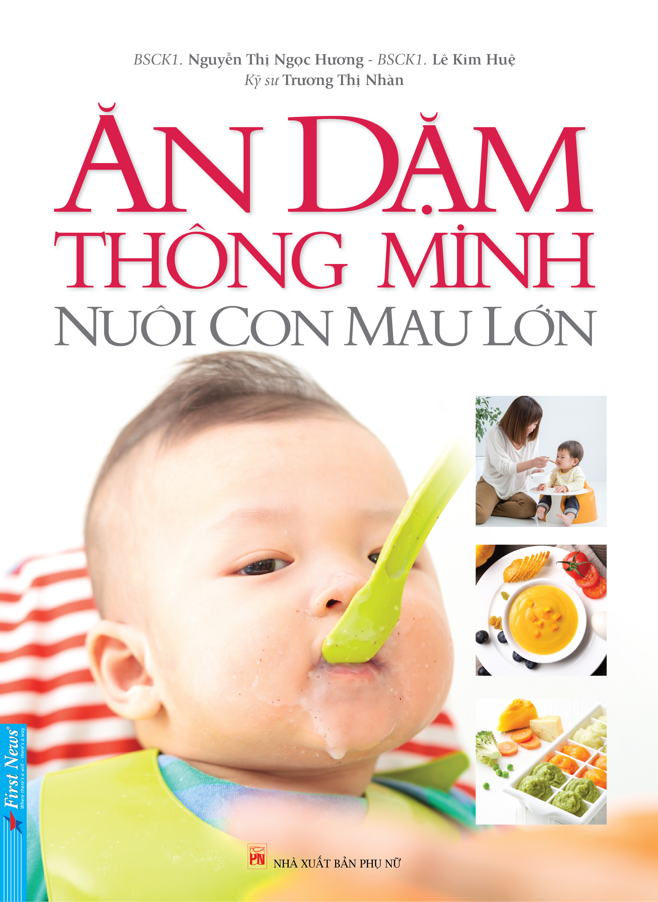 Ăn Dặm Thông Minh - Nuôi Con Mau Lớn - FN