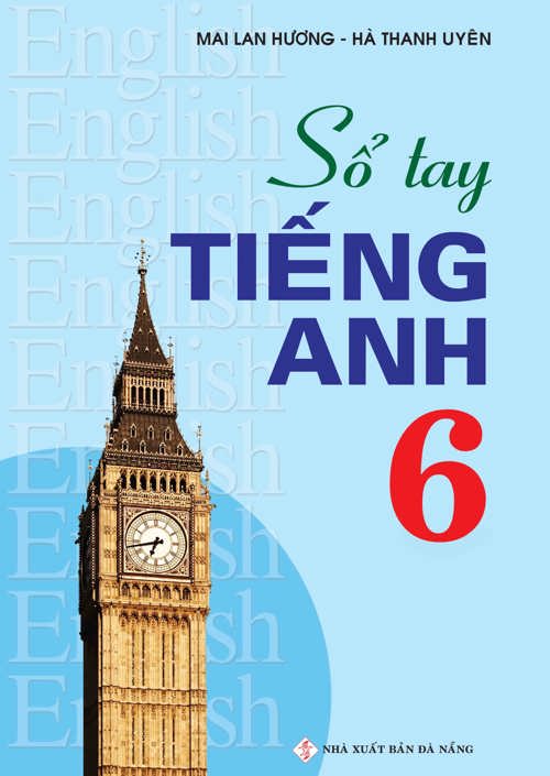 Sổ tay tiếng Anh Lớp 6