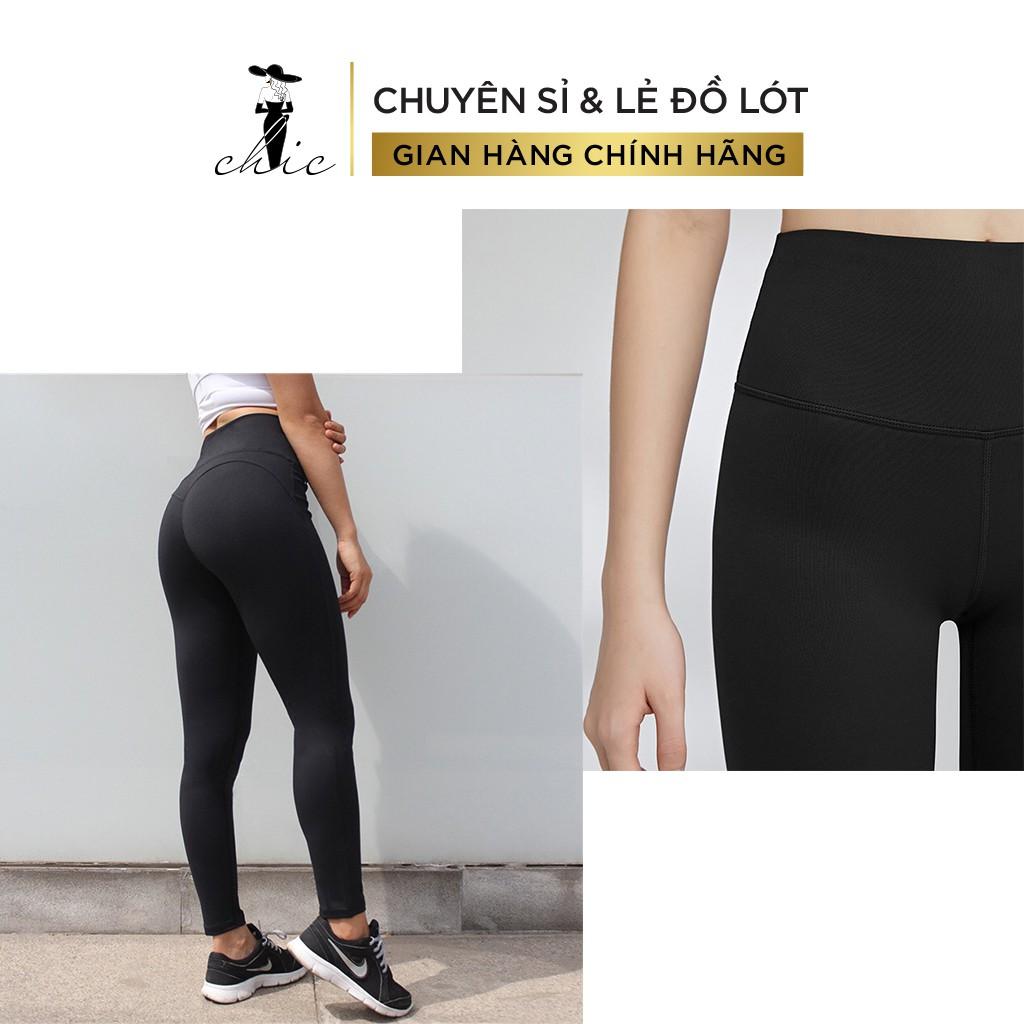 Quần LEGGING CBTLEGG01 Quần Nữ CHIC Nâng Mông Lưng Cao Dáng Đẹp