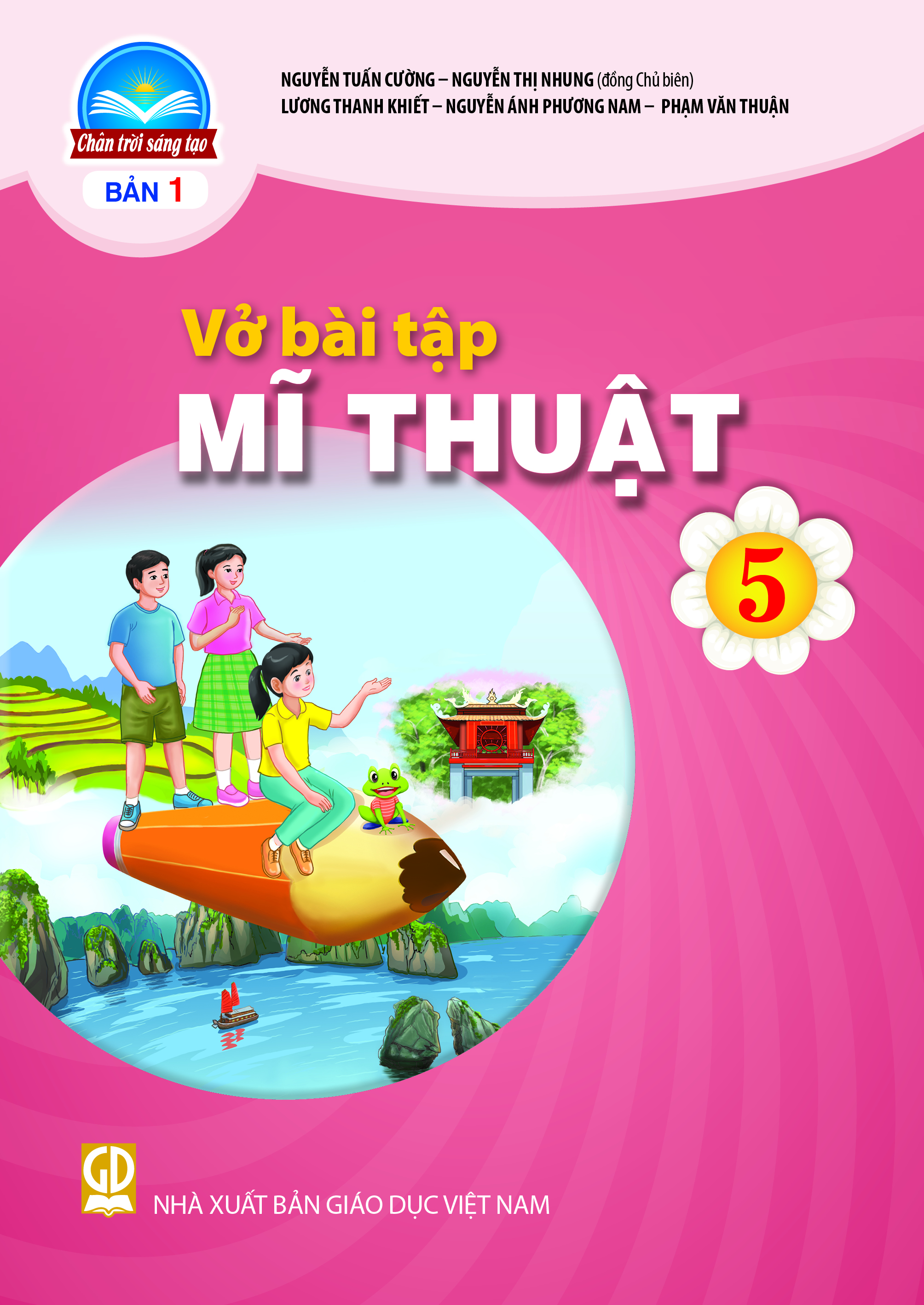 Sách Vở bài tập Mĩ Thuật 5- Bản 1- Chân Trời Sáng Tạo (Kèm bìa nilon bao sách)