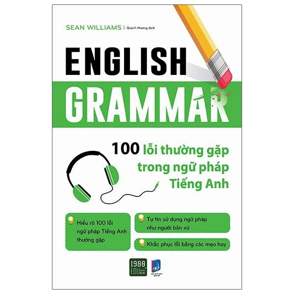 Sách  English grammar  100 lỗi thường gặp trong ngữ pháp tiếng anh - BẢN QUYỀN