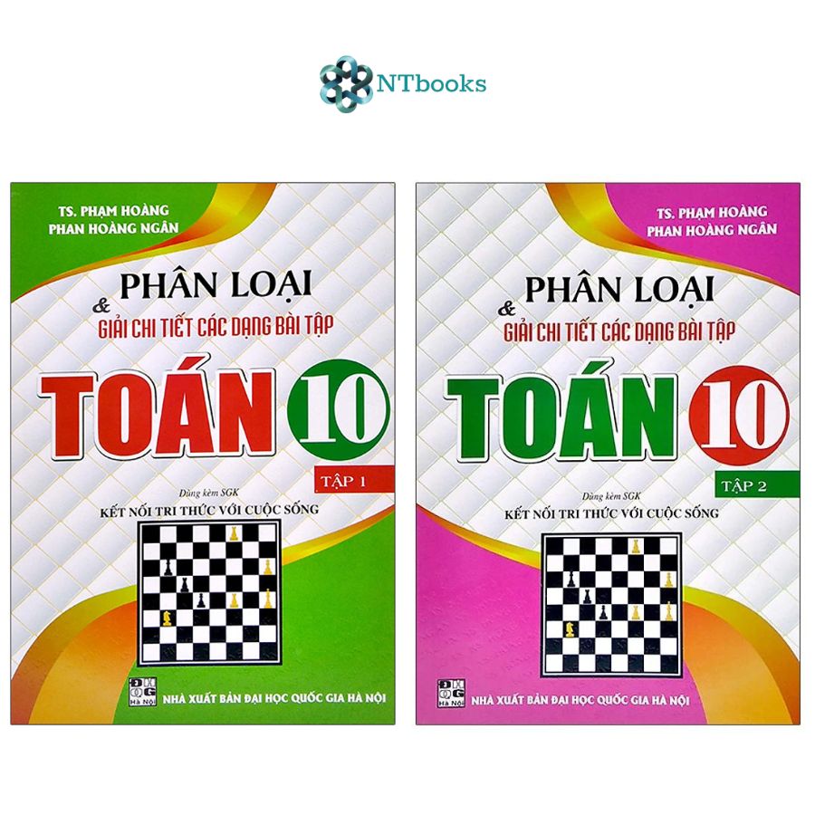 Combo 2 cuốn Phân loại và giải chi tiết các dạng bài tập Toán 10 tập 1 + tập 2 - Kết Nối