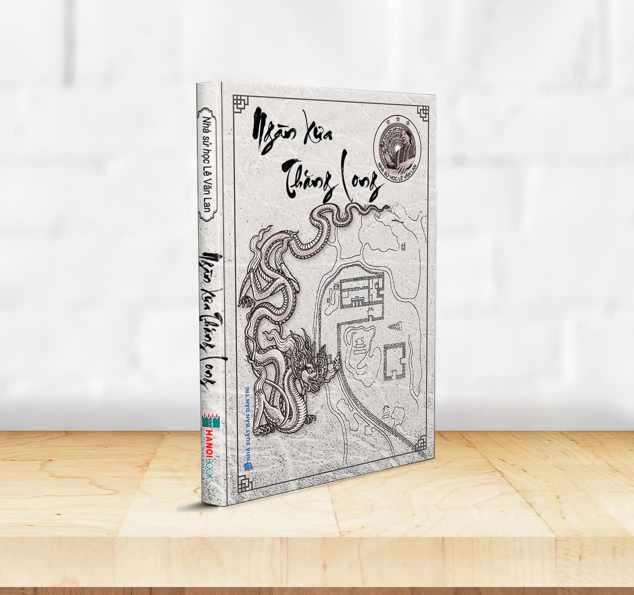 NGÀN XƯA THĂNG LONG - Nhà sử học Lê Văn Lan - Hanoibooks