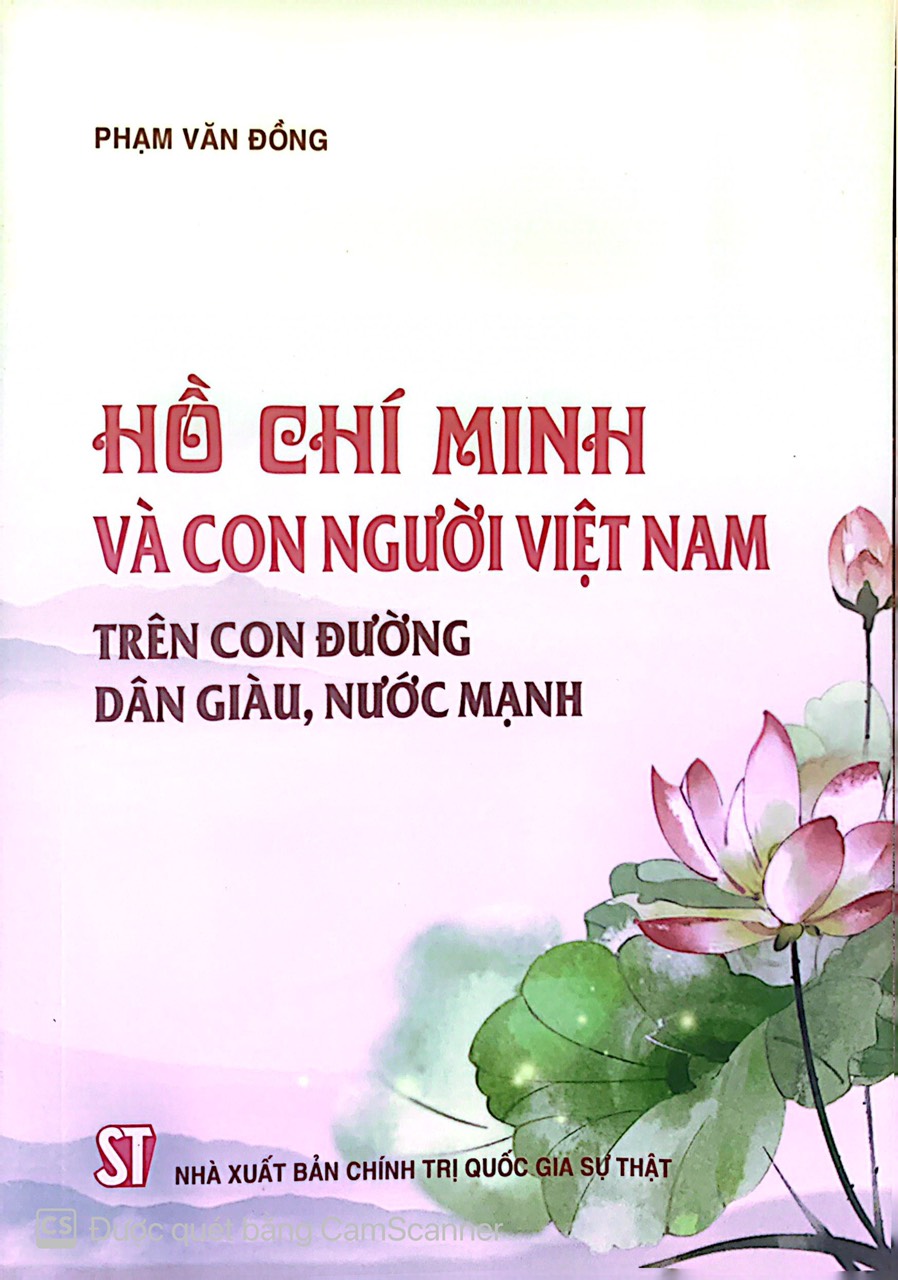 Hồ Chí Minh và con người Việt Nam trên con đường dân giàu, nước mạnh