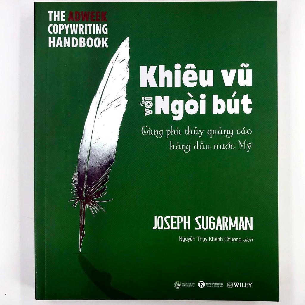 Sách - Khiêu vũ với ngòi bút - Nghệ thuật viết quảng cáo thuyết phục khách hàng