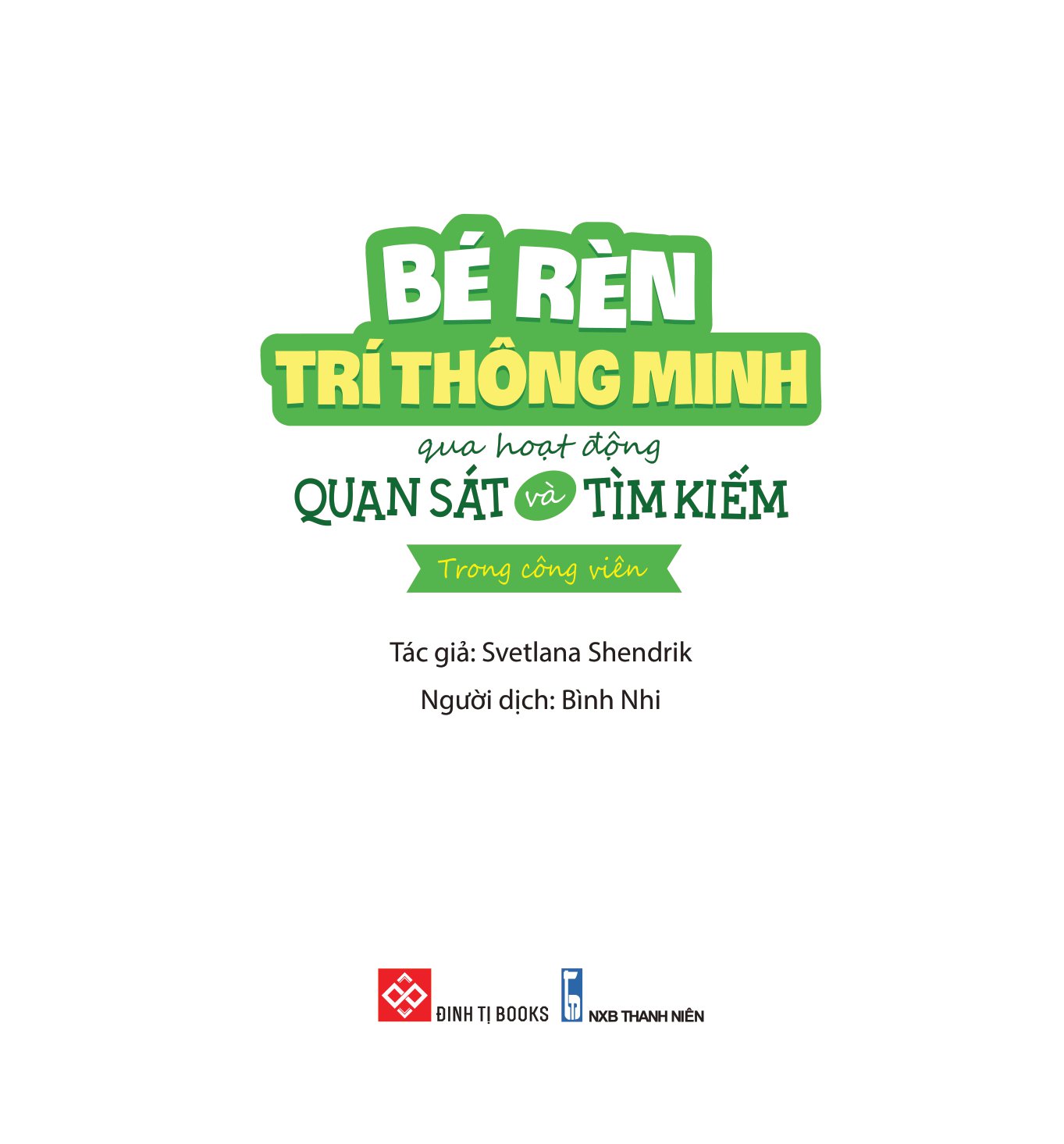 Bé Rèn Trí Thông Minh Qua Hoạt Động Quan Sát Và Tìm Kiếm - Trong Công Viên