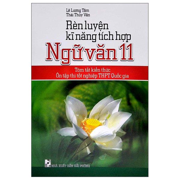 Rèn Luyện Kĩ Năng Tích Hợp Ngữ Văn Lớp 11