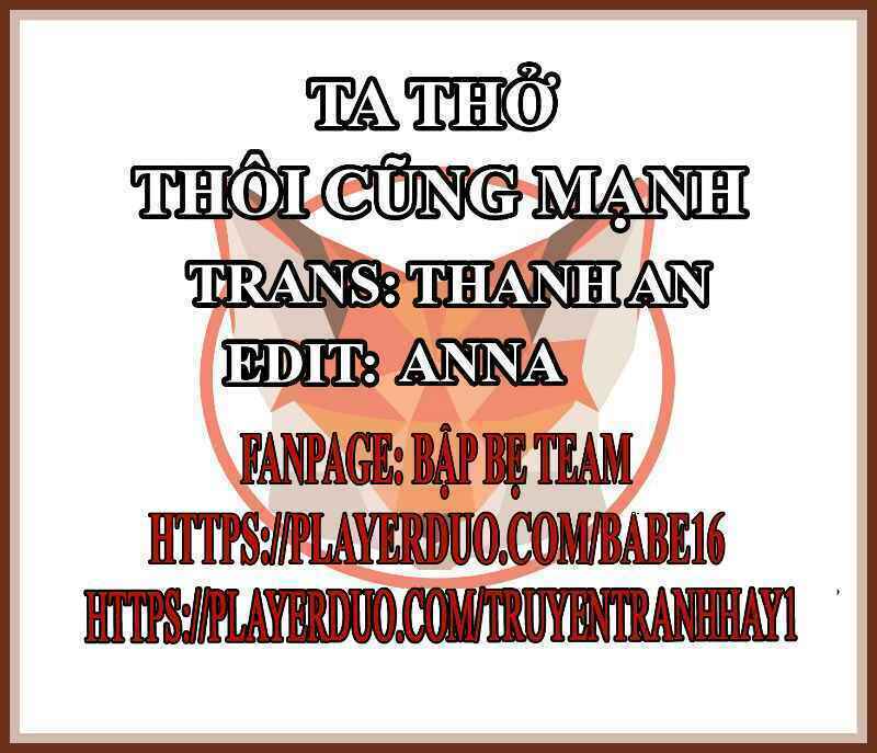 tôi thở cũng có thể mạnh hơn chapter 47 1