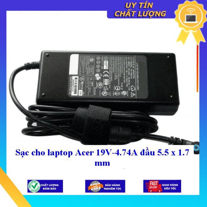 Sạc cho laptop Acer 19V-4.74A đầu 5.5 x 1.7 mm - Hàng Nhập Khẩu New Seal