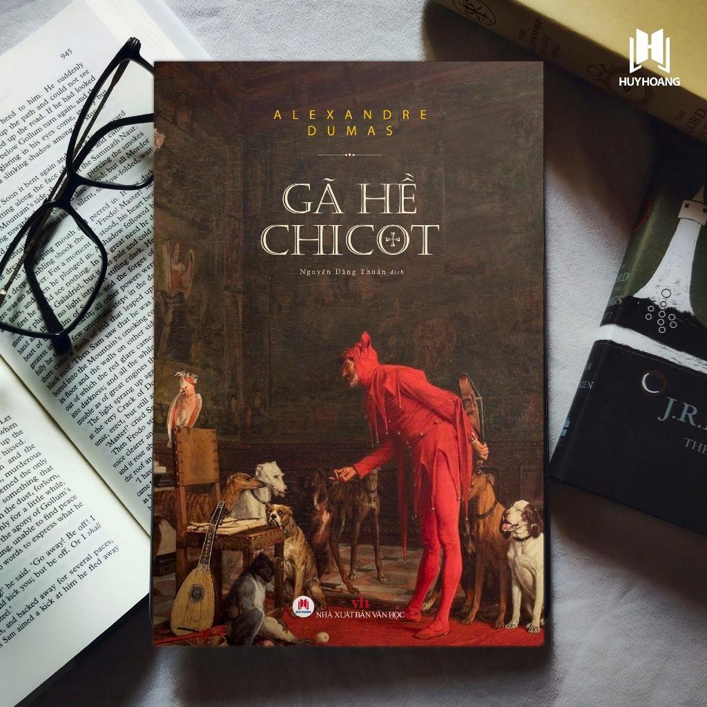 Sách - Gã Hề Chicot - Alexandre Dumas - Huy Hoàng Bookstore