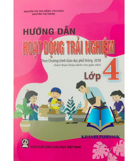 Hình ảnh Sách - Hướng dẫn Hoạt động trải nghiệm lớp 4 theo chương trình GDPT 2018 (Sách tham khảo dành cho giáo viên)