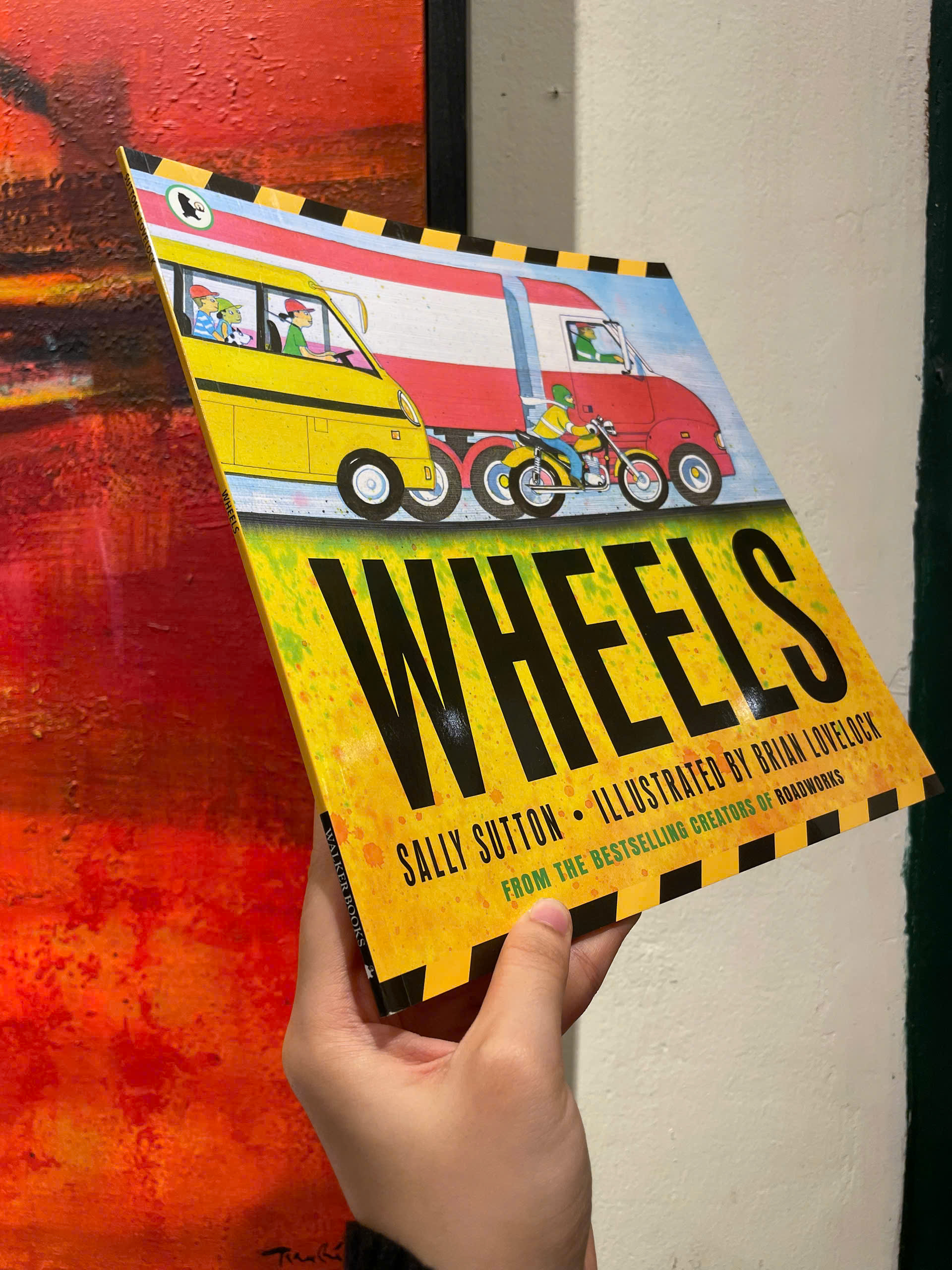 Wheels by Sally Sutton - Children Picture Story book in English - UK - Sách Ngoại Văn Nhập Khẩu