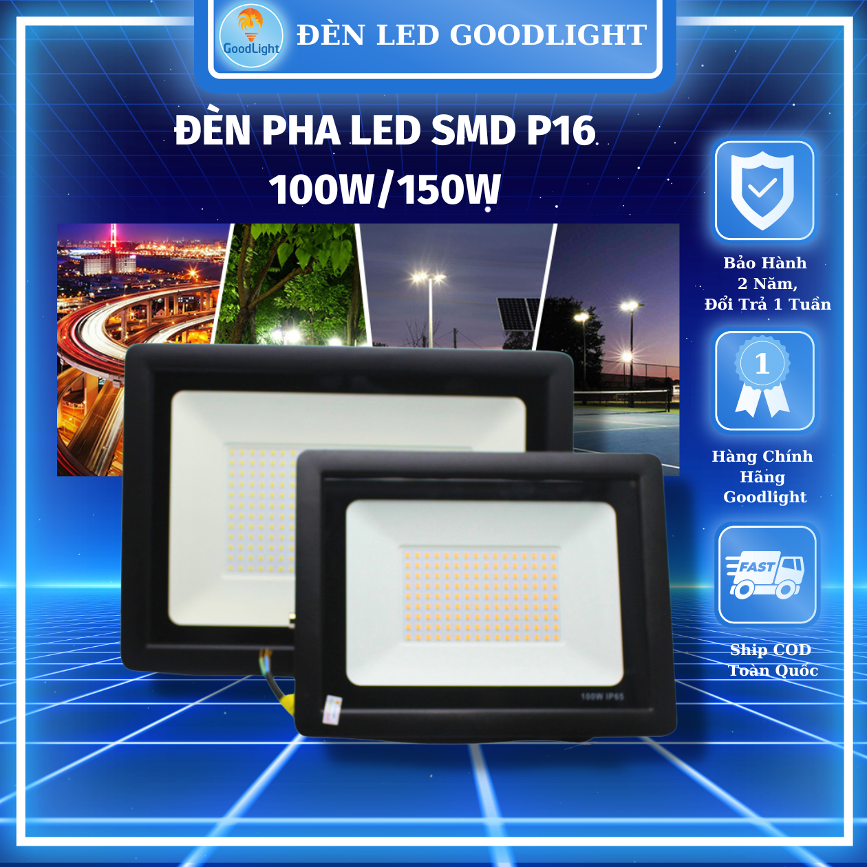 Đèn pha led SMD P16 100W/150W goodlight, chất lượng bảo hành 2 năm - chiếu sáng ngoài trời, bảng hiệu quảng cáo