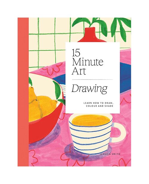 15-Minute Art Drawing: Learn How to Draw, Colour and Shade