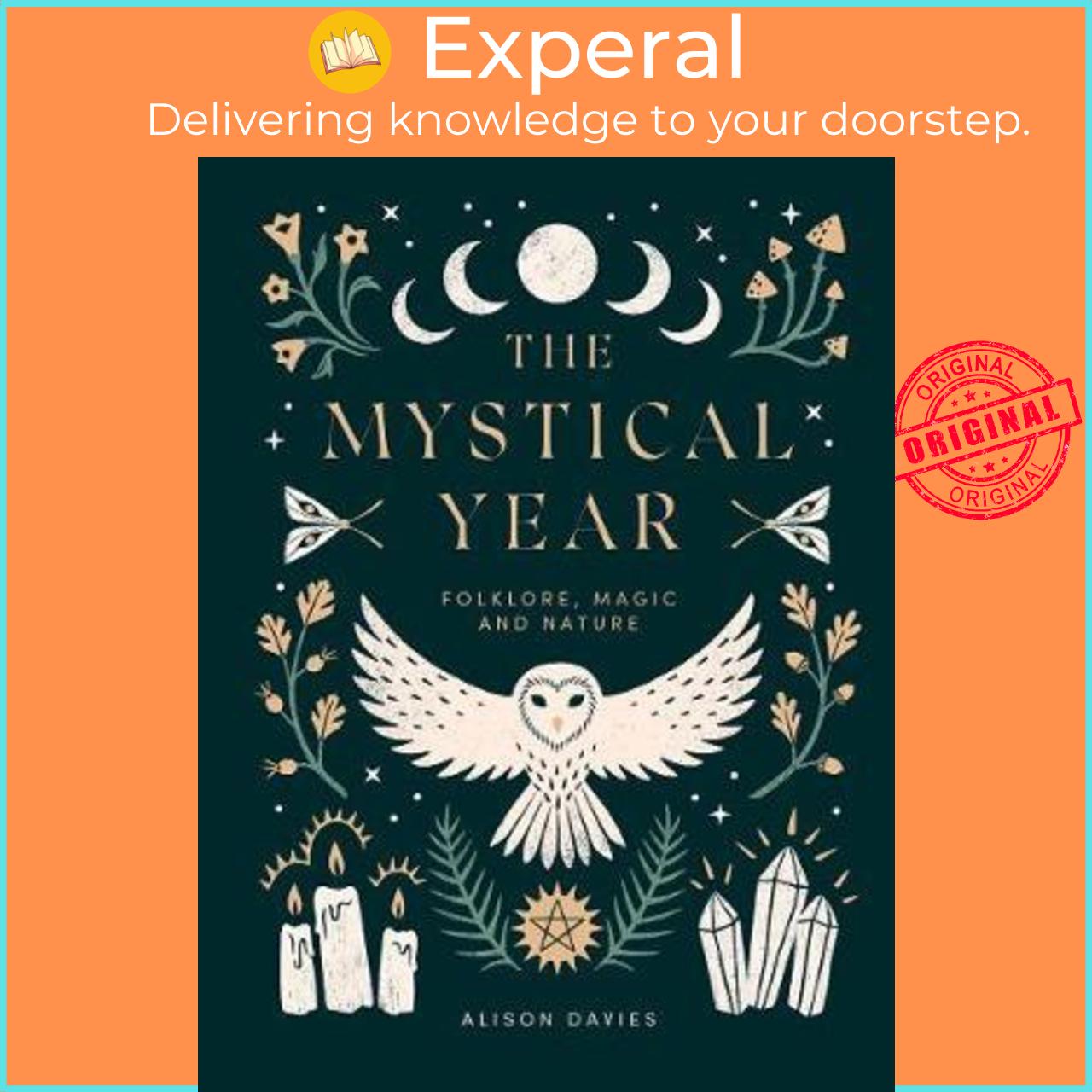 Sách - The Mystical Year : Folklore, Magic and Nature by Alison Davies (UK edition, hardcover)