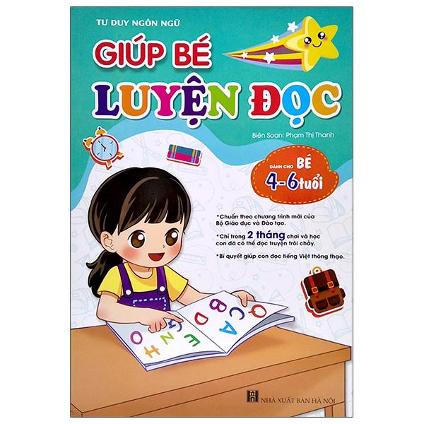 Tư Duy Ngôn Ngữ - Giúp Bé Luyện Đọc (Dành Cho Bé 4-6 Tuổi)