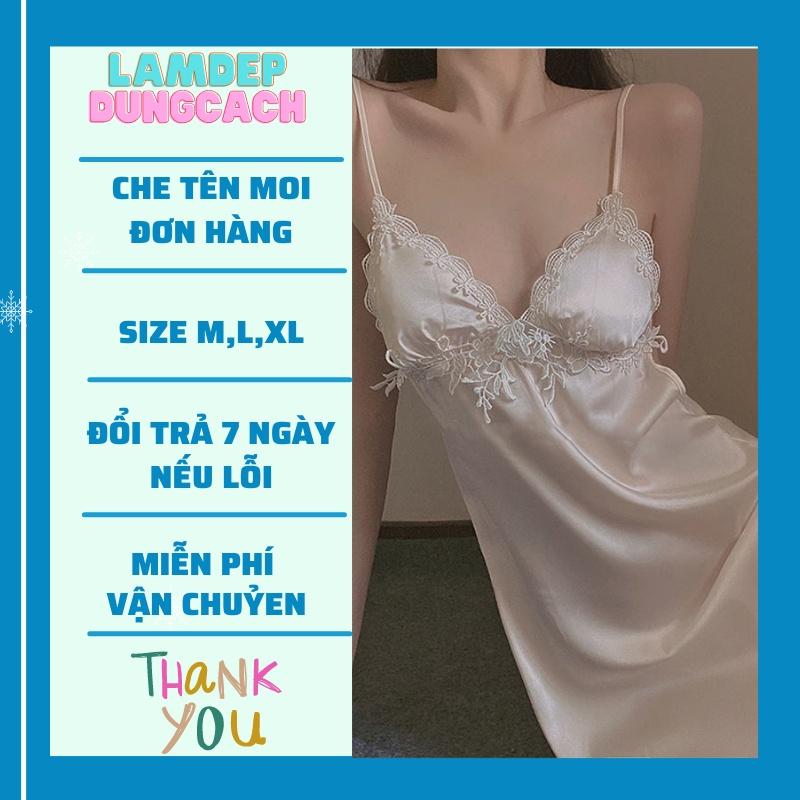Váy ngủ hai dây lụa satin sexy cao cấp Đầm mặc nhà gợi cảm quyến rũ có mút ngực LAMDEPDUNGCACH - VL165