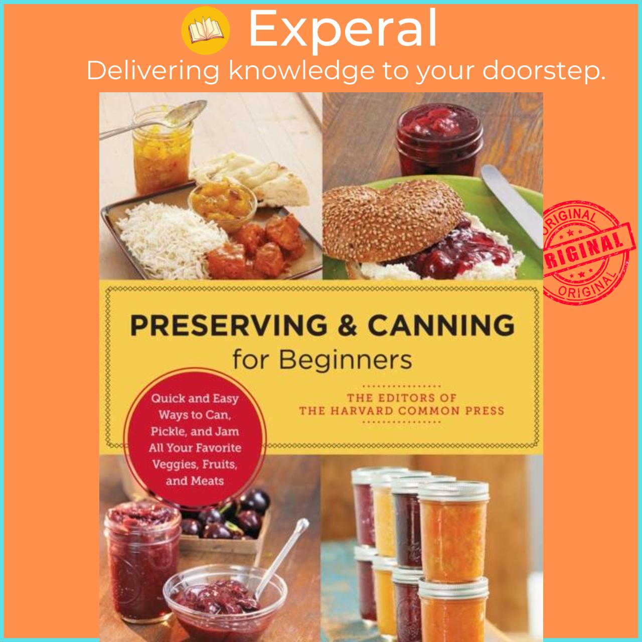 Sách - Preserving and Canning for Beginners - Quick and E by Editors of the Harvard Common Press (UK edition, paperback)