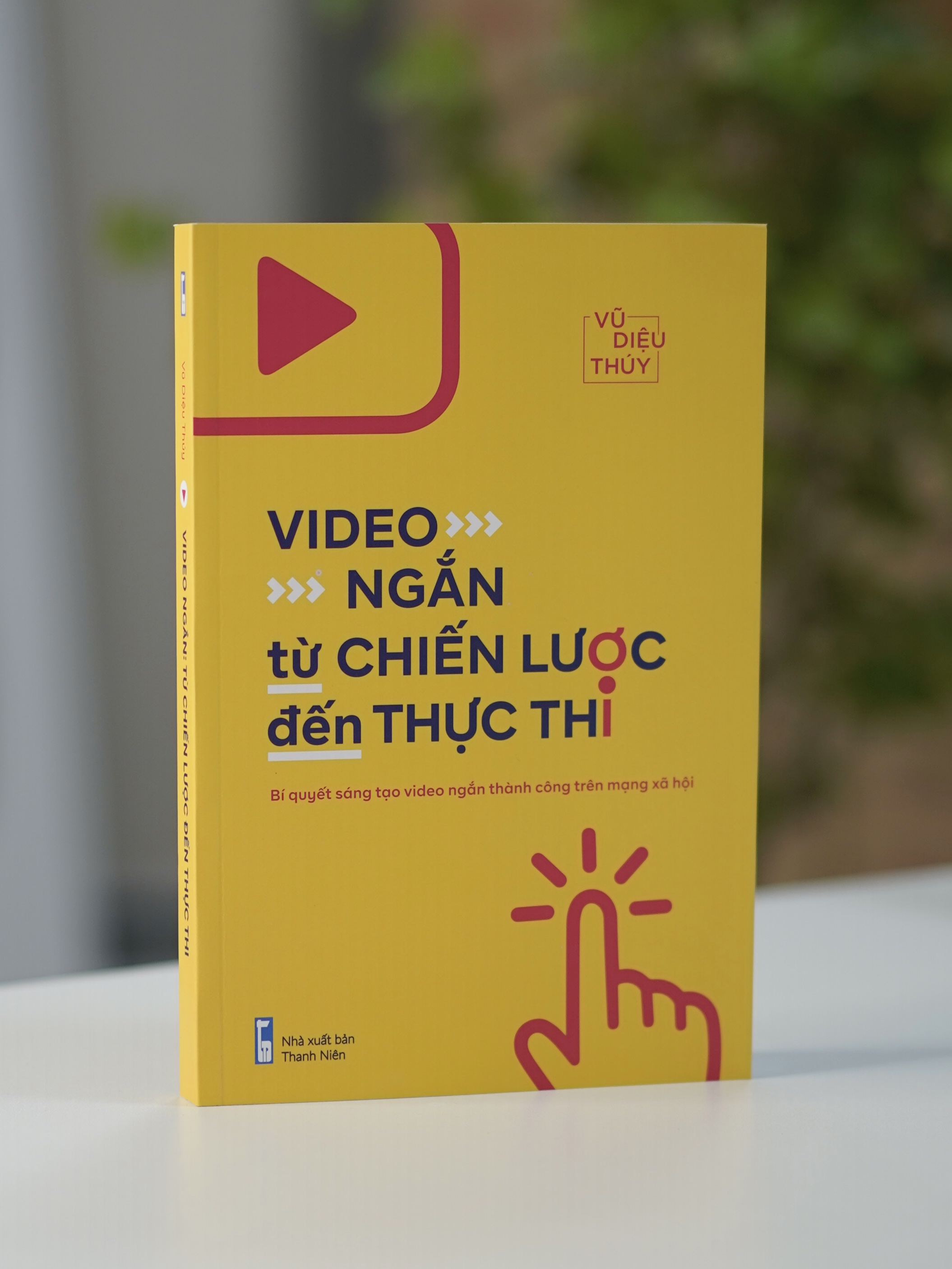 Video ngắn: Từ chiến lược đến thực thi