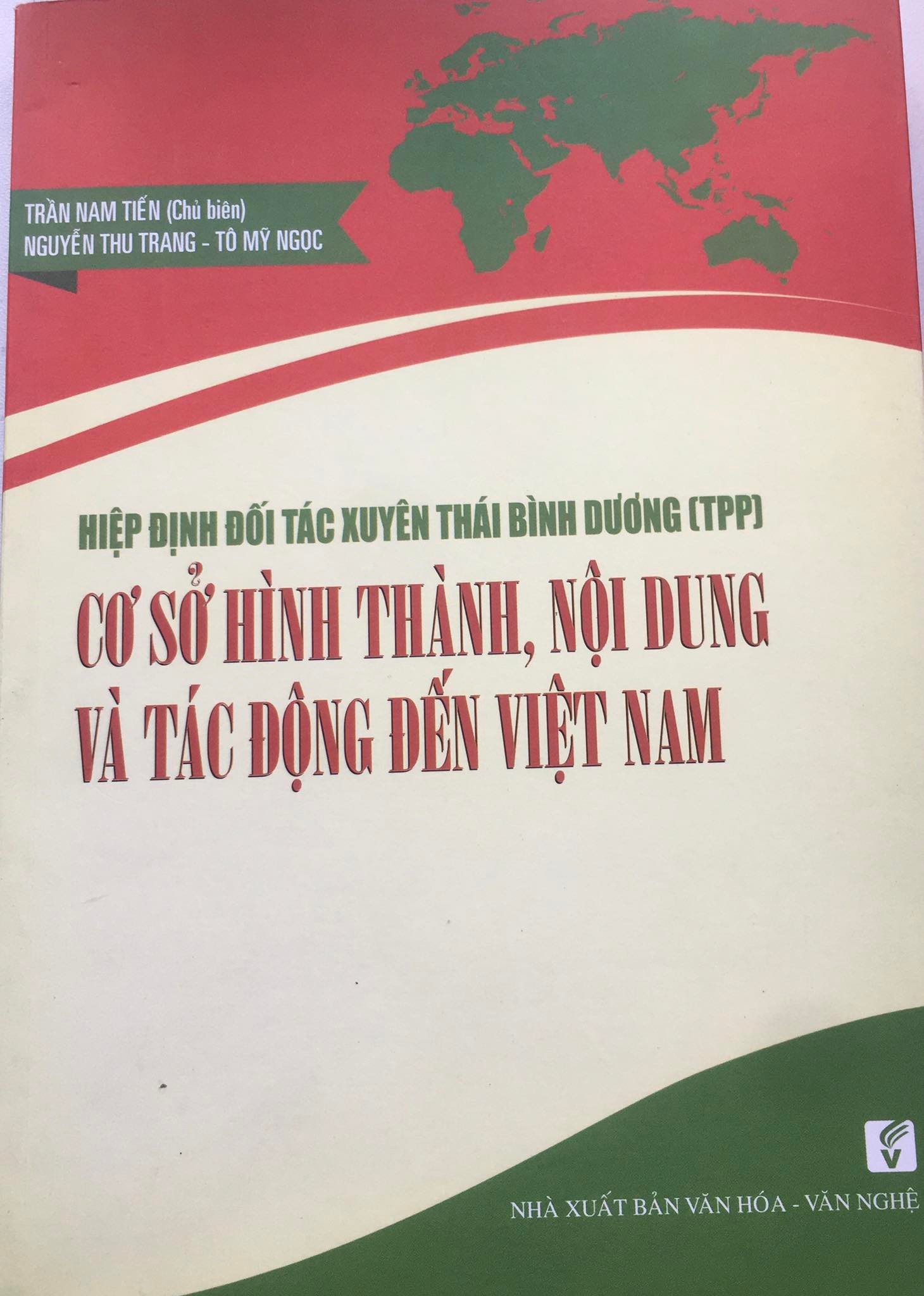 Hiệp đinh đối tác xuyên Thái Bình Dương (TPP): cơ sở hình thành, nội dung và tác động đến Việt Nam