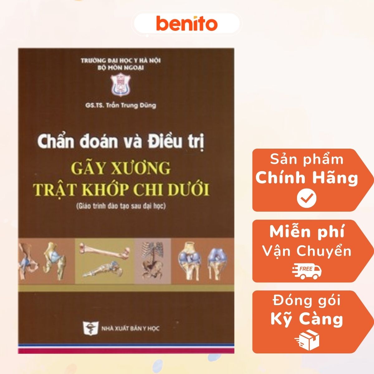 Benito - Sách - Chẩn đoán và ĐT gãy xương trật khớp chi dưới - NXB Y học