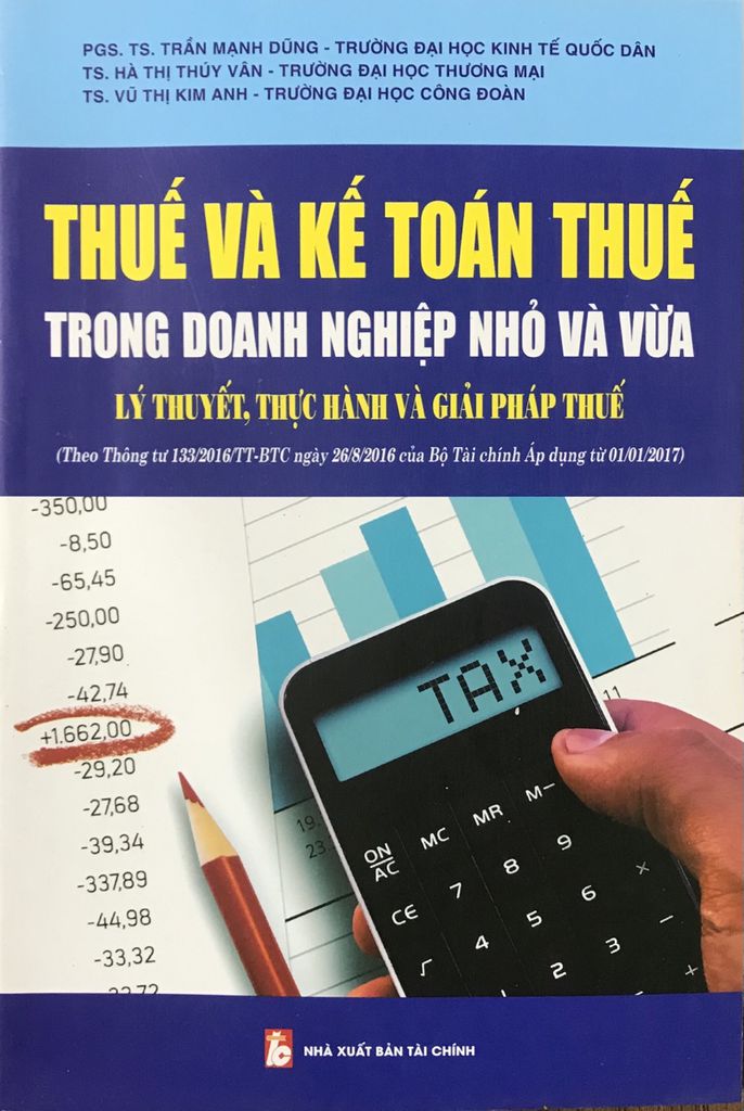 Sách Thuế Và Kế Toán Thuế Trong Doanh Nghiệp Lý Thuyết Và Thực Hành