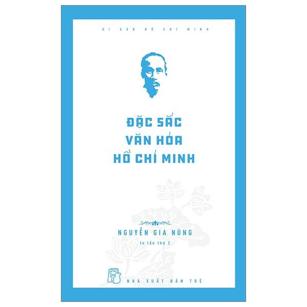 Di Sản Hồ Chí Minh - Đặc Sắc Văn Hóa Hồ Chí Minh