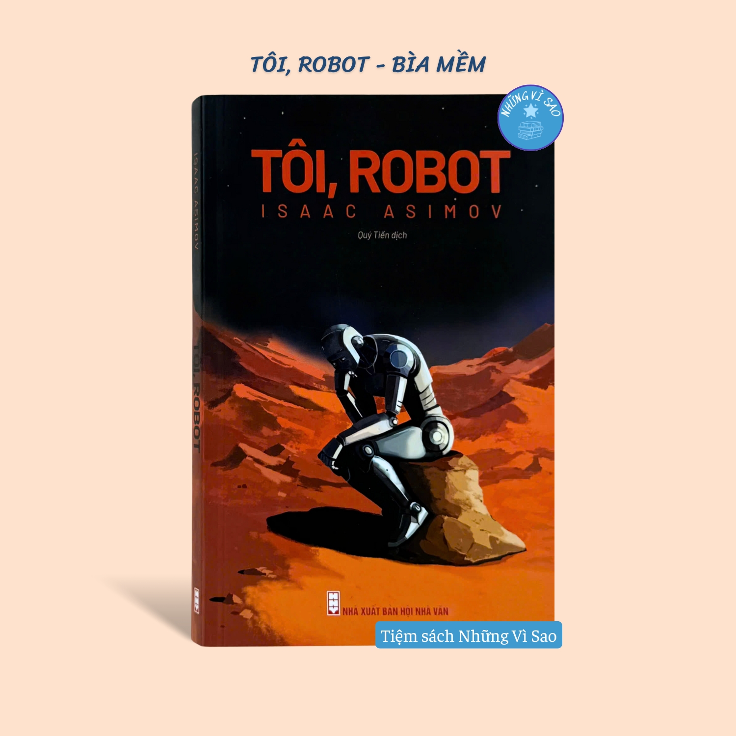Sách - Tôi, Robot (Tiểu Thuyết Khoa Học Viễn Tưởng) - Phiên Bản Bìa Mềm