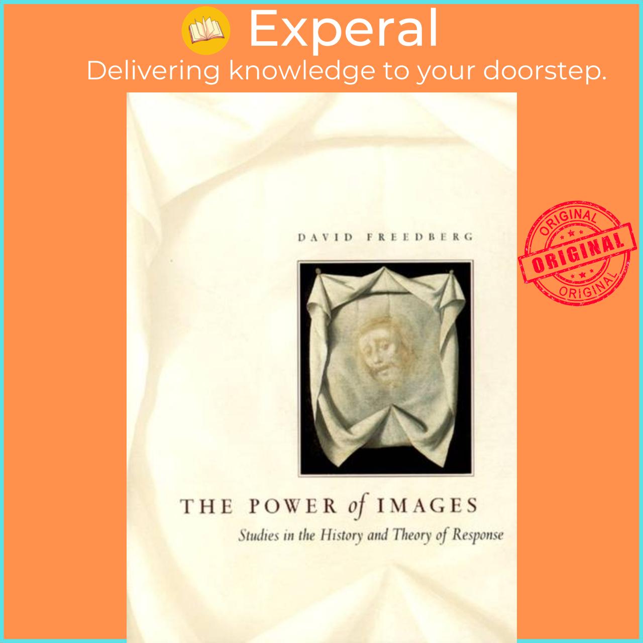 Sách - The Power of Images - Stus in the History and Theory of Response by David Freedberg (UK edition, paperback)