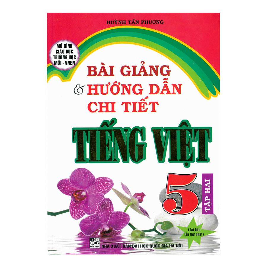 Bài Giảng Và Hướng Dẫn Chi Tiết Tiếng Việt Lớp 5 Tập 2