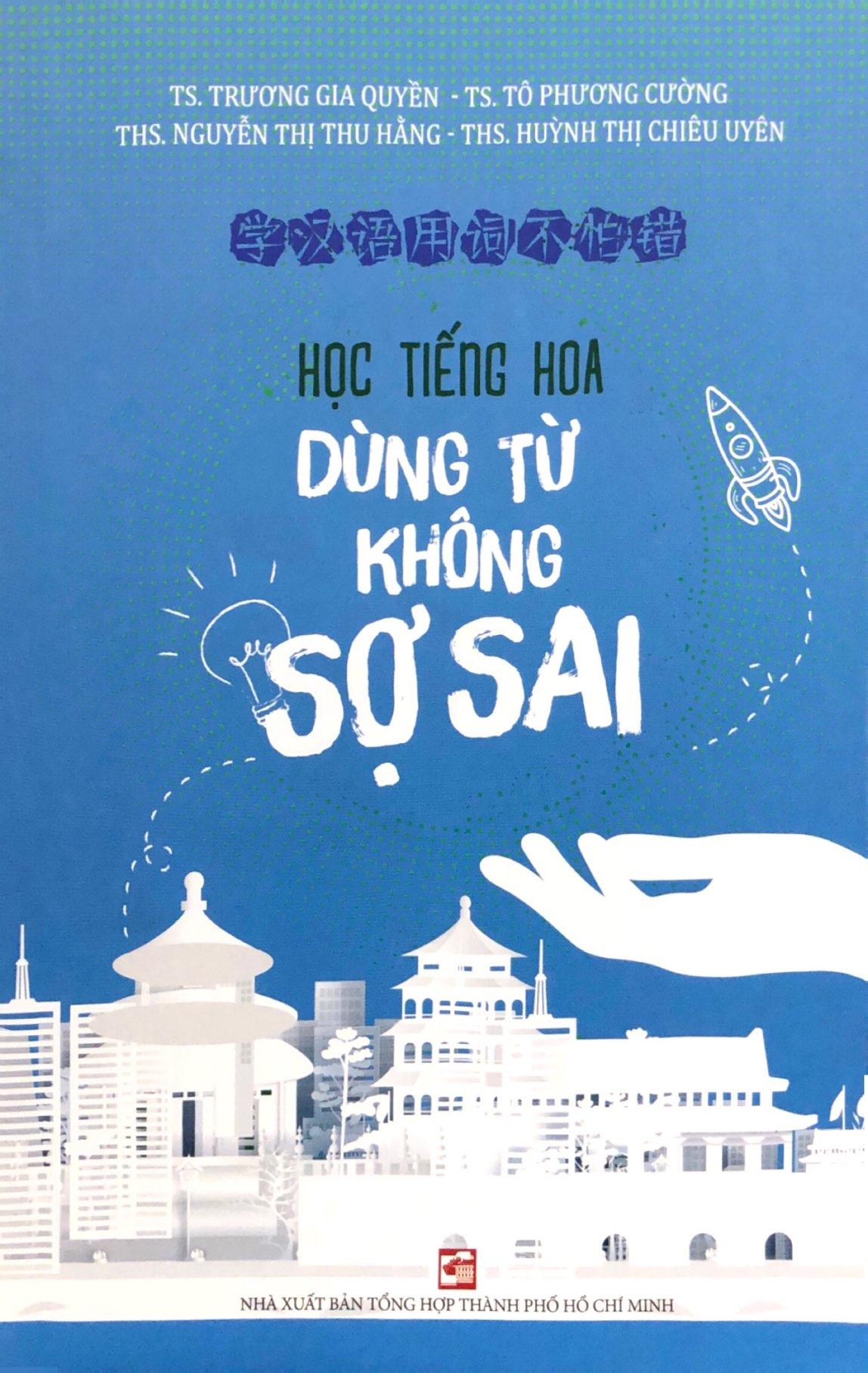 Sách - Học Tiếng Hoa Dùng Từ Không Sợ Sai