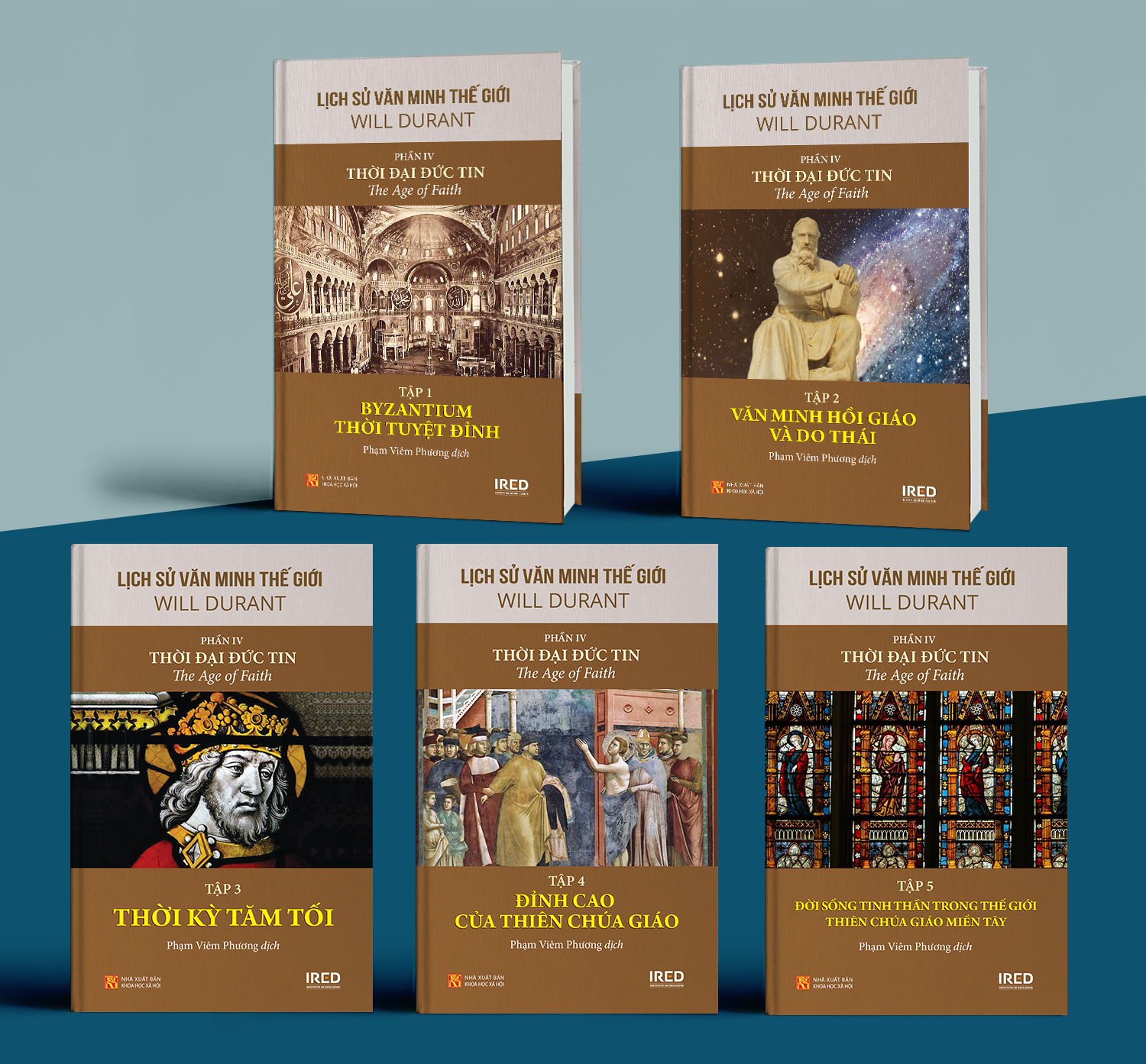 Sách IRED Books - Lịch sử văn minh thế giới phần 4 : Thời đại Đức Tin - The Age of Faith, tập 5: Đời sống tinh thần trong thế giới Thiên Chúa giáo miền Tây - Will Durant